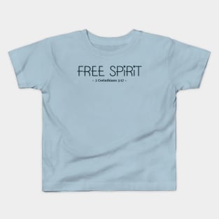 Free Spirit bible quote Kids T-Shirt
